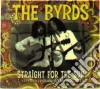 Byrds (The) - Straight For The Sun cd