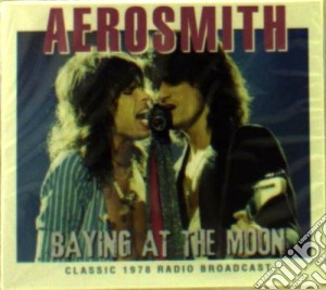Aerosmith - Baying At The Moon cd musicale di Aerosmith