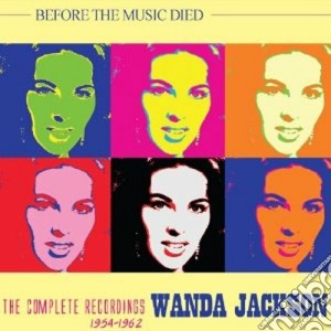 Before the music died cd musicale di Wanda Jackson