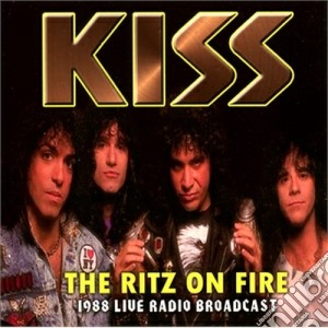 Kiss - The Ritz On Fire cd musicale di Kiss