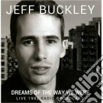 Jeff Buckley - Dreams Of The Way We Were cd