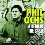 Phil Ochs - A Hero Of The Game cd