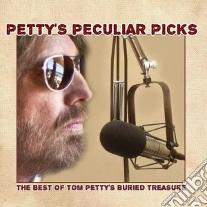 Tom Petty - Petty's Peculiar Picks cd musicale di Tom Petty