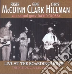 Mcguinn, Clark & Hillman - Live At The Boarding House cd