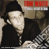 Tom Waits - Small Affair In Ohio (A) cd