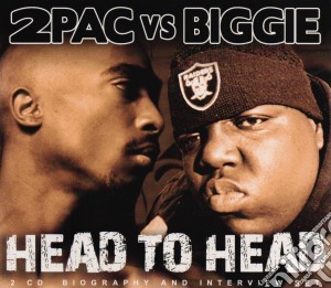 2pac Vs Biggie - Head To Head (2 Cd) cd musicale di 2pac vs biggie