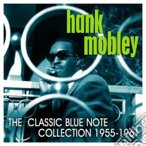 The classic blue note coll. 1955-1961 cd musicale di Hank Mobley
