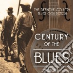 Century Of The Blues - The Definitive Country Blues Collection (4 Cd)