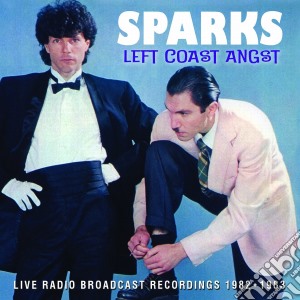 Sparks - Left Coast Angst cd musicale di Sparks