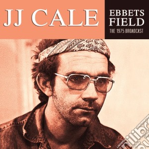 J.J. Cale - Ebbets Field 1975 cd musicale di J.J. Cale
