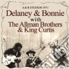 Delaney & Bonnie / Allman Brothers Band (The) / King Curtis - A&R Studios 1971 cd