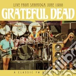 Grateful Dead - Live From Saratoga June 1988 (2 Cd) cd