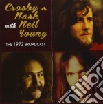 Crosby & Nash With Neil Young - The 1972 Broadcast