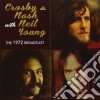 Crosby & Nash With Neil Young - The 1972 Broadcast cd