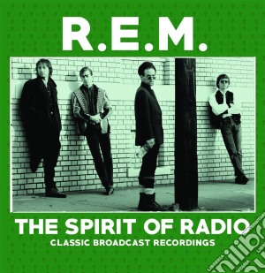 R.E.M. - The Spirit Of Radio (3 Cd) cd musicale di R.e.m.