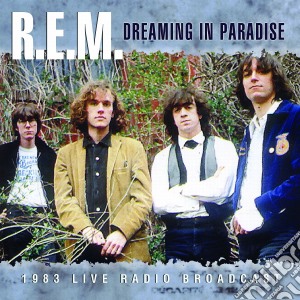 R.e.m. - Dreaming In Paradise cd musicale di R.e.m.