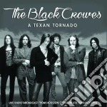 Black Crowes (The) - A Texan Tornado cd