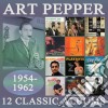 Art Pepper - 12 Classic Albums 1954-1962 (6 Cd) cd