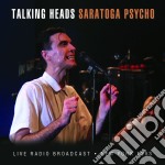 Talking Heads - Saratoga Psycho