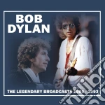 Bob Dylan - The Legendary Broadcasts 1985-1993 cd