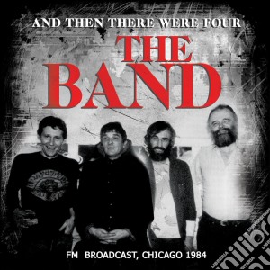 Band (The) - And Then There Were Four cd musicale di The Band