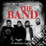 Band (The) - And Then There Were Four cd