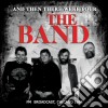 Band (The) - And Then There Were Four cd