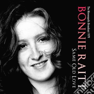 Bonnie Raitt - Same Old Love cd musicale di Bonnie Raitt