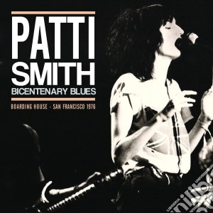 Patti Smith - Bicentenary Blues cd musicale di Patti Smith
