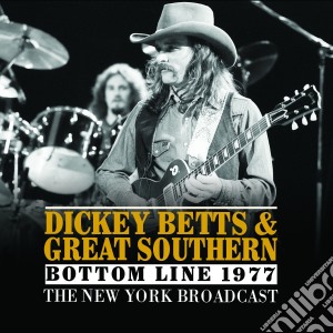 Dickey Betts & Great Southern - Bottom Line 1977 cd musicale di Dickey Betts & Great Southern