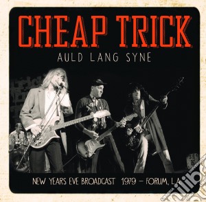 Cheap Trick - Auld Lang Syne cd musicale di Cheap Trick