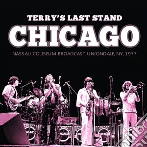 Chicago - Terry's Last Stand (2 Cd) cd musicale di Chicago