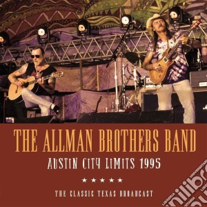 Allman Brothers Band (The) - Austin City Limits 1995 cd musicale di Allman Brothers Band