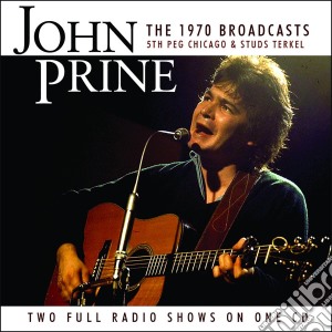 John Prine - The 1970s Broadcasts cd musicale di John Prine
