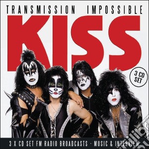 Kiss - Transmission Impossible (3 Cd) cd musicale di Kiss