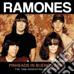 Ramones (The) - Pinheads In Buenos Aires