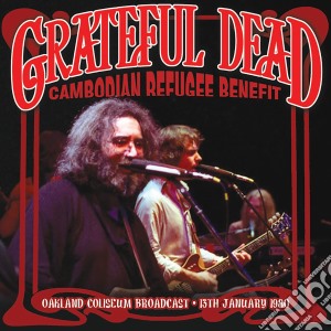 Grateful Dead (The) - Cambodian Refugee Benefit cd musicale di Grateful Dead