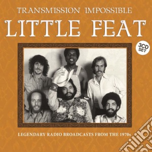 Little Feat - Transmission Impossible (3 Cd) cd musicale di Little Feat