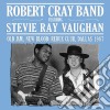 Robert Cray Band Featuring Stevie Ray Vaughan - Old Jam, New Blood: Redux Club Dallas 1987 cd