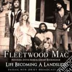 Fleetwood Mac - Life Becoming A Landslide cd musicale di Fleetwood Mac