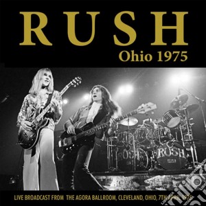 Rush - Ohio 1975 cd musicale di Rush