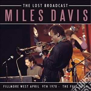 Miles Davis - The Lost Broadcast cd musicale di Miles Davis