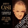 Johnny Cash - Unchained In A Rusty Cage cd