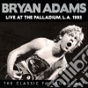 Bryan Adams - Live At The Palladium, L.a. 1985 cd