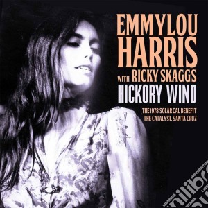 Emmylou Harris - Hickory Wind cd musicale di Emmylou Harris