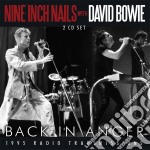 Nine Inch Nails With David Bowie - Back In Anger (2 Cd)