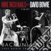 Nine Inch Nails With David Bowie - Back In Anger (2 Cd) cd