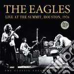 Eagles - Live At The Summit, Houston 1976 (2 Cd)