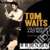 Tom Waits - Cold Beer On A Hot Night cd