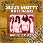 Nitty Gritty Dirt Band - Nashville 1974 cd